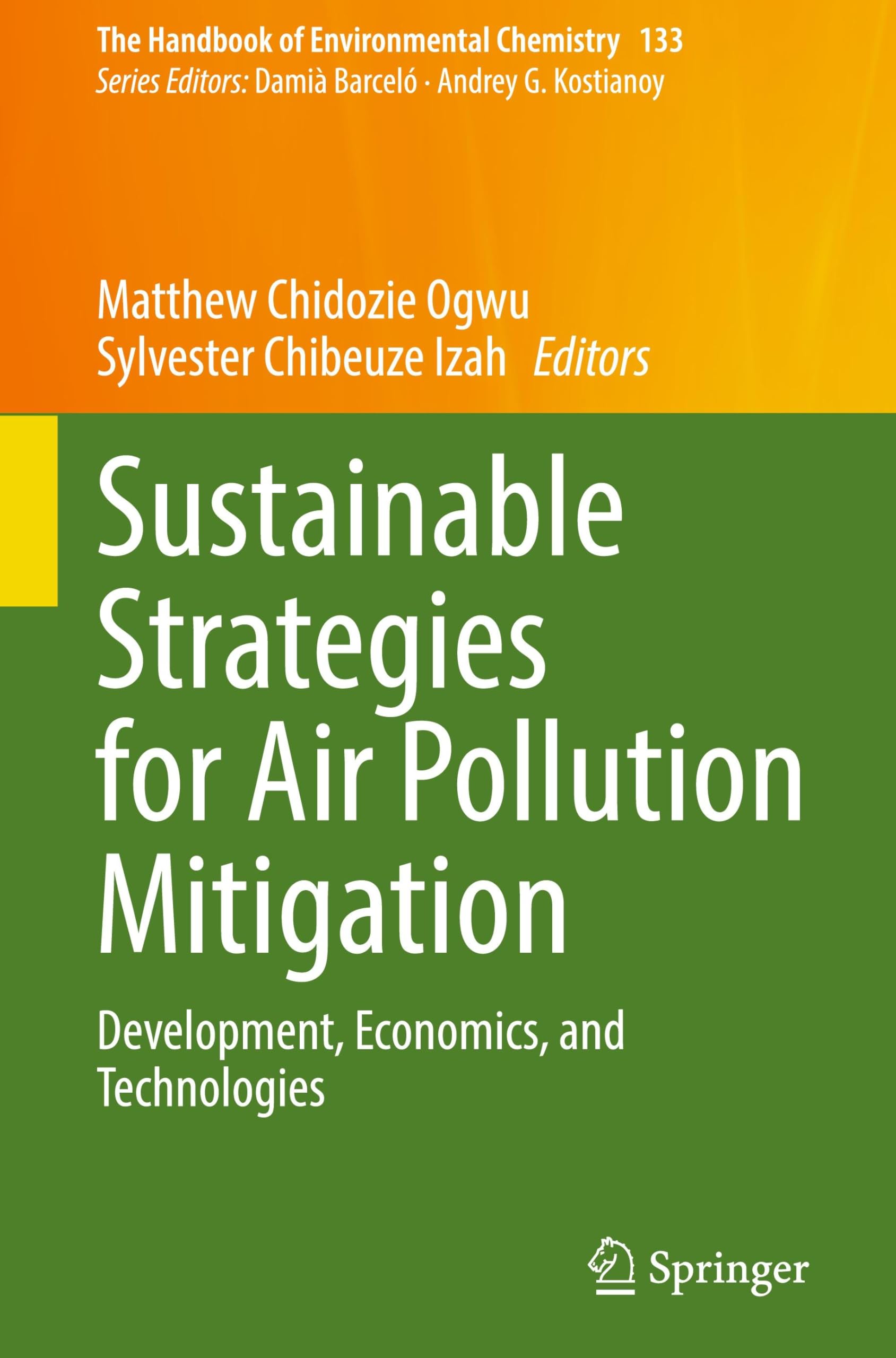 Sustainable Strategies for Air Pollution Mitigation: Development, Economics, and Technologies (The Handbook of Environmental Chemistry, 133, Band 133)