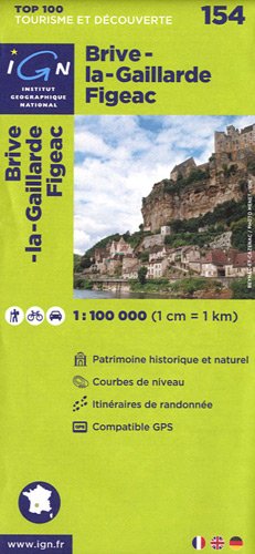 IGN 1 : 100 000 Brive-la-Gaillarde / Figeac: Top 100 Tourisme et Découverte (Ign Map)