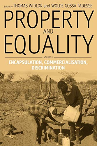 Property and Equality, Volume II: Encapsulation, Commercialization, Discrimination