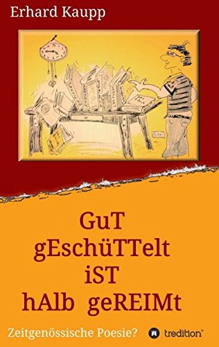 Gut geschüttelt ist halb gereimt - Erhard Kaupp Kartoniert (TB)