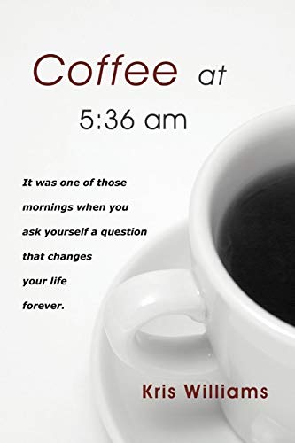 Coffee at 5:36 am