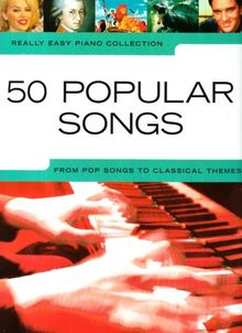 Really Easy Piano: From Pop Songs to Classical Themes