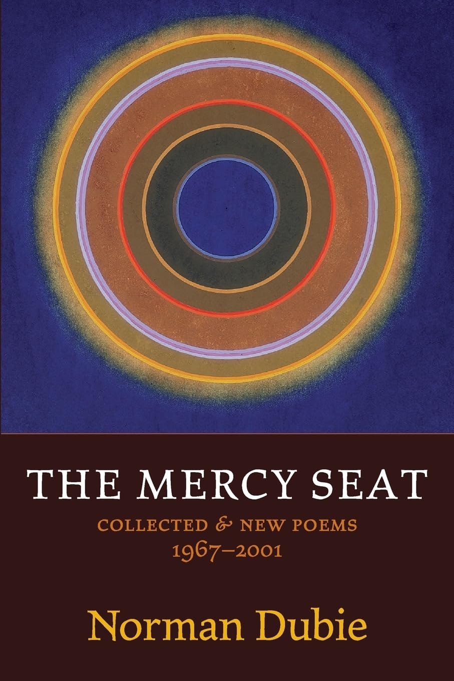 The Mercy Seat: Collected and New Poems 1967-2001