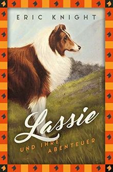 Lassie und ihre Abenteuer (Anaconda Kinderbuchklassiker) von Eric Knight, Svenja Tengs (Übers.) | Buch | Zustand gut