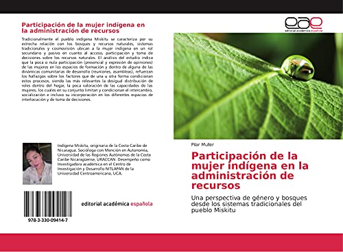 Participación de la mujer indígena en la administración de recursos: Una perspectiva de género y bosques desde los sistemas tradicionales del pueblo Miskitu