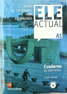 ELE actual, A1. Cuaderno de ejercicios