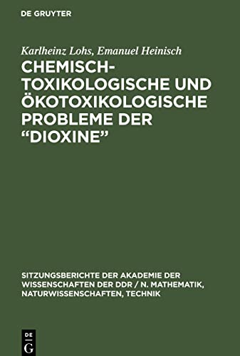 Chemisch-toxikologische und ökotoxikologische Probleme der Dioxine