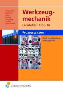 Werkzeugmechanik Lernfelder 1 bis 14: Prozesswissen Aufgabenband von Hrsg.: Klaus Hengesbach | Buch | Zustand gut