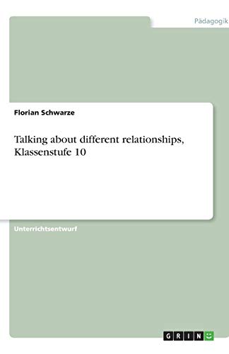 Talking about different relationships, Klassenstufe 10