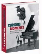 Curious moments : archive of the Century