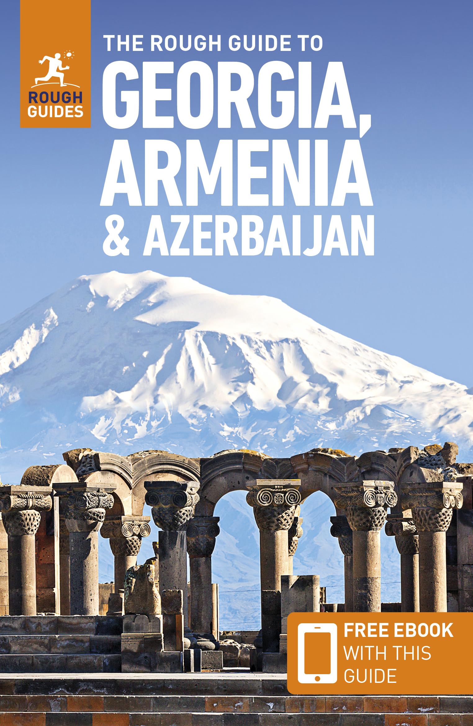The Rough Guide To Georgia, Armenia & Azerbaijan, Travel Guide With EBook (Rough Guides)