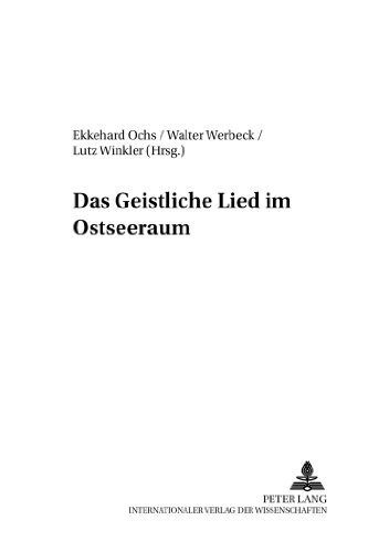 Das Geistliche Lied im Ostseeraum (Greifswalder Beiträge zur Musikwissenschaft)