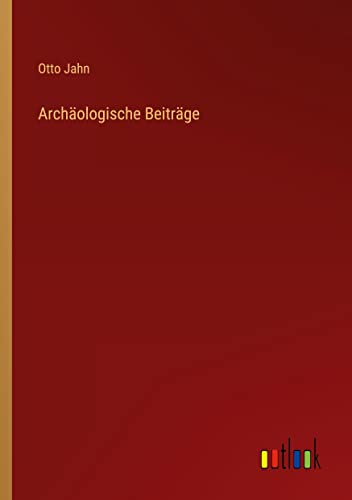 Archäologische Beiträge
