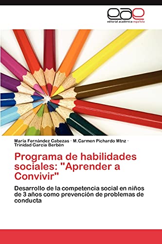 Programa de habilidades sociales: Aprender a Convivir: Desarrollo de la competencia social en niños de 3 años como prevención de problemas de conducta