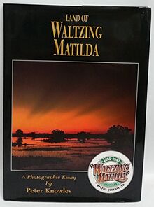 Land of Waltzing Matilda - a Photographic Essay