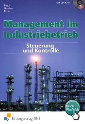 Management im Industriebetrieb, Band 3: Steuerung und Kontrolle (Lernmaterialien)