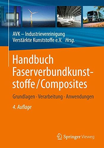Handbuch Faserverbundkunststoffe/Composites: Grundlagen, Verarbeitung, Anwendungen