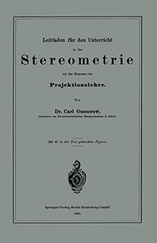Leitfaden für den Unterricht in der Stereometrie mit den Elementen der Projektionslehre