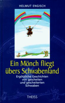 Ein Mönch fliegt übers Schwabenland