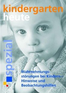 Wahrnehmungsstörungen bei Kindern: Hinweise und Beobachtungshilfen