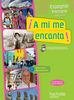 A mi me encanta ! : espagnol première, toutes séries : nouveau programme