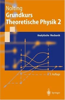 Grundkurs Theoretische Physik 2: Analytische Mechanik (Springer-Lehrbuch)