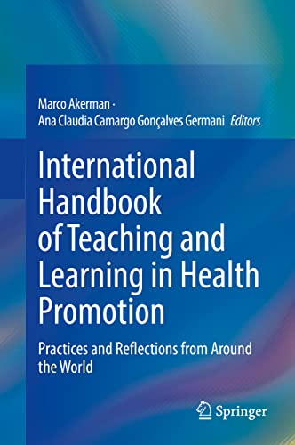 International Handbook of Teaching and Learning in Health Promotion: Practices and Reflections from Around the World