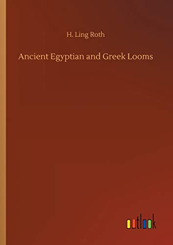 Ancient Egyptian and Greek Looms