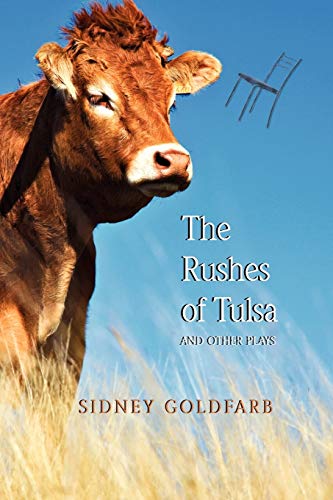 The Rushes of Tulsa: And Other Plays