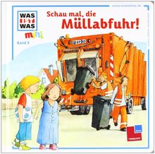 Was ist was mini, Band 03: Schau mal, die Müllabfuhr!