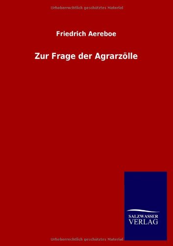 Zur Frage der Agrarzölle