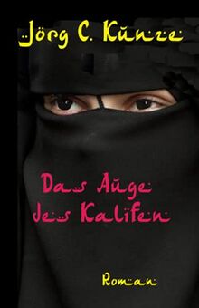 Das Auge des Kalifen