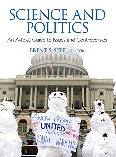 Science and Politics: An A-to-Z Guide to Issues and Controversies