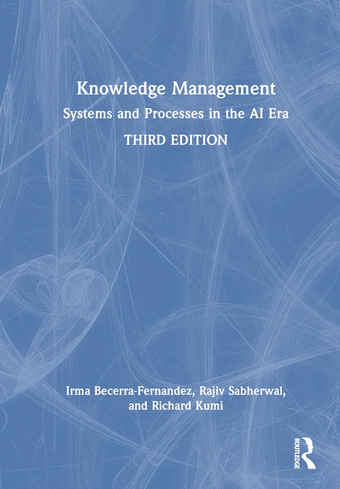Knowledge Management: Systems and Processes in the AI Era