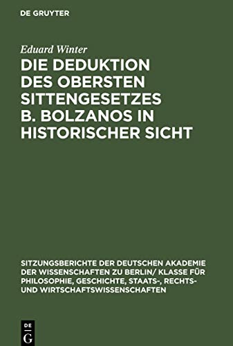 Die Deduktion des obersten Sittengesetzes B. Bolzanos in historischer Sicht: Ein Beitrag zur Geschichte der Ethik