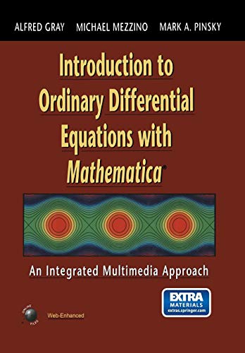 Introduction to Ordinary Differential Equations with Mathematica: An Integrated Multimedia Approach