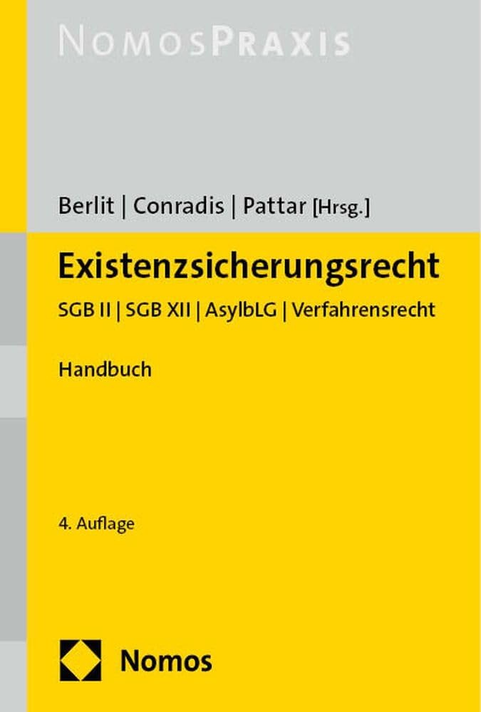 Existenzsicherungsrecht: SGB II | SGB XII | AsylbLG | Verfahrensrecht
