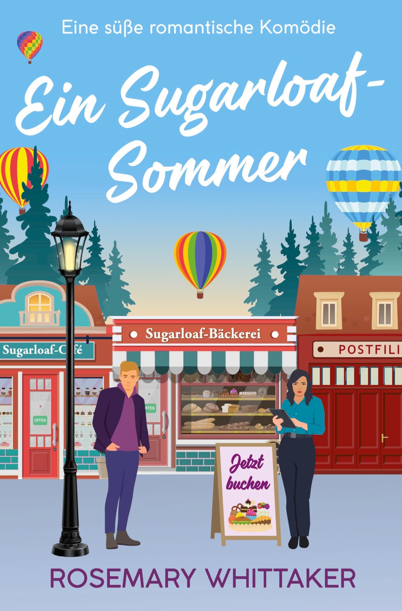 Ein Sugarloaf-Sommer: Eine süße romantische Komödie (Sugarloaf-Bäckerei)