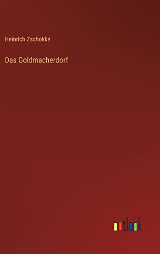 Das Goldmacherdorf