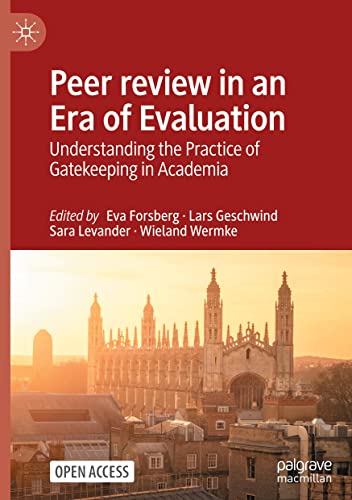 Peer review in an Era of Evaluation: Understanding the Practice of Gatekeeping in Academia