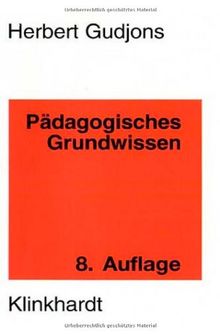 Pädagogisches Grundwissen. Überblick - Kompendium - Studienbuch