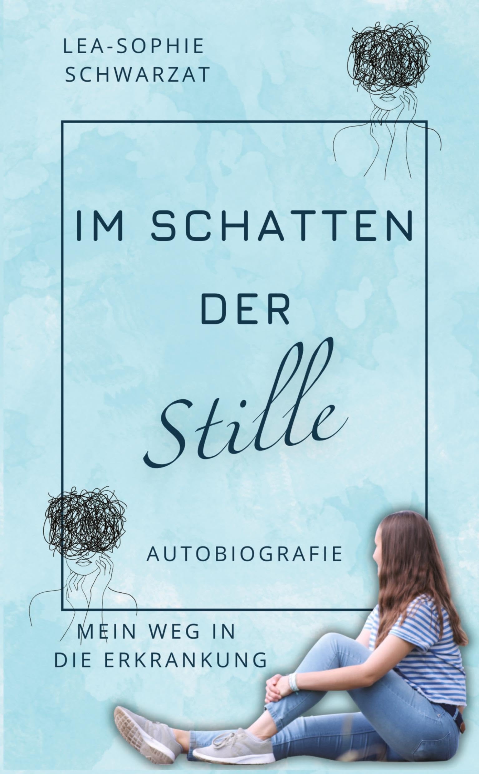 Im Schatten der Stille: Mein Weg in die Erkrankung