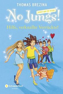 No Jungs! Zutritt nur für Hexen, Band 24: Hilfe, verknallte Verrückte! (No Jungs!  Zutritt nur f&#252;r Hexen, Band 24)