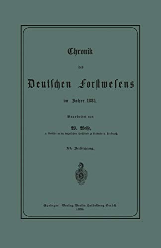 Chronik des Deutschen Forstwesens im Jahre 1885