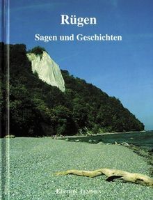 Rügen: Sagen und Geschichten