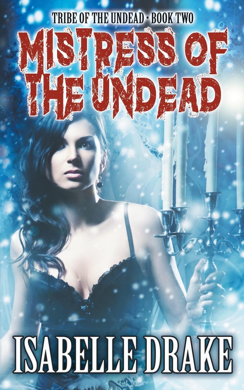 Mistress of the Undead (Tribe of the Undead, Band 2)