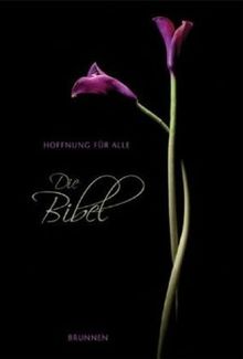 Hoffnung für alle. Flower Edition 2: Die Bibel. AT und NT. black