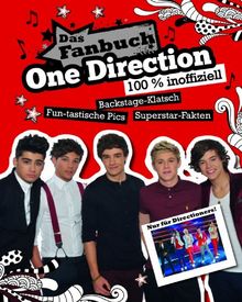 One Direction - Das Fanbuch: 100% inoffiziell