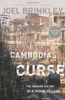 Cambodia's Curse: The Modern History of a Troubled Land