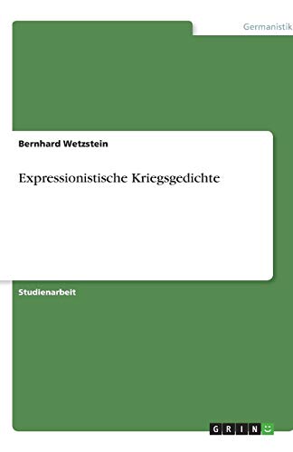 Expressionistische Kriegsgedichte